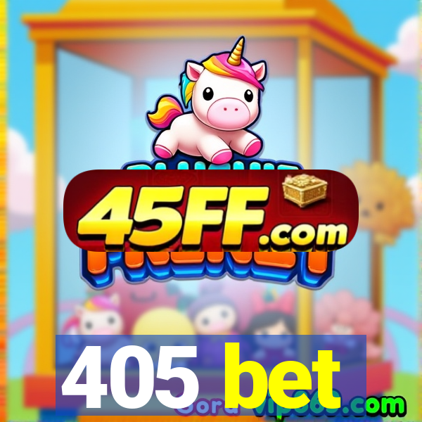 405 bet